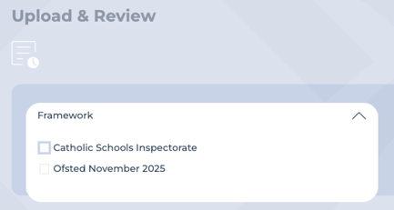 Framework selection - Upload and Review