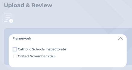 Framework selection - Upload and Review